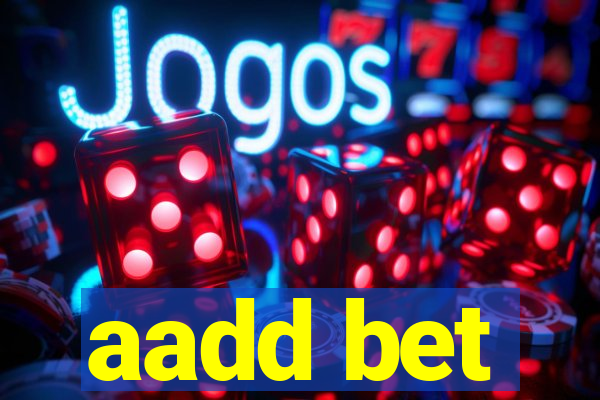 aadd bet